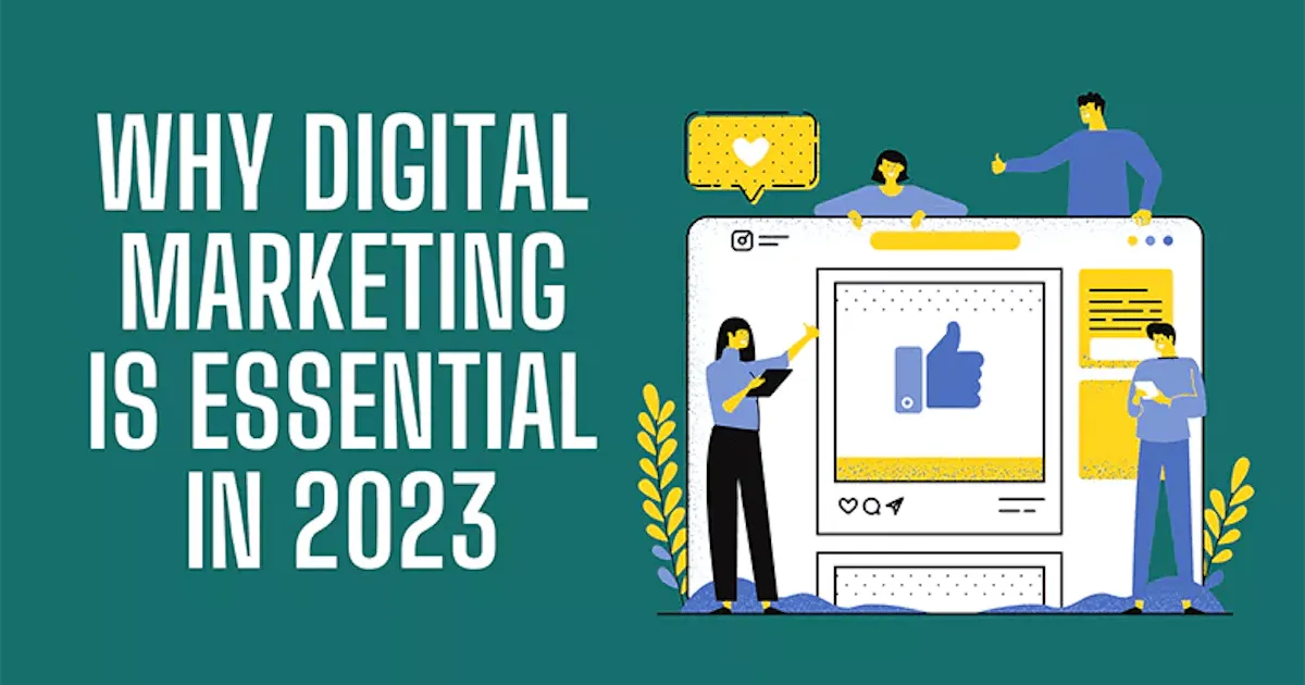 illustration with people looking at interface with text: why digital marketing is essential in 2023